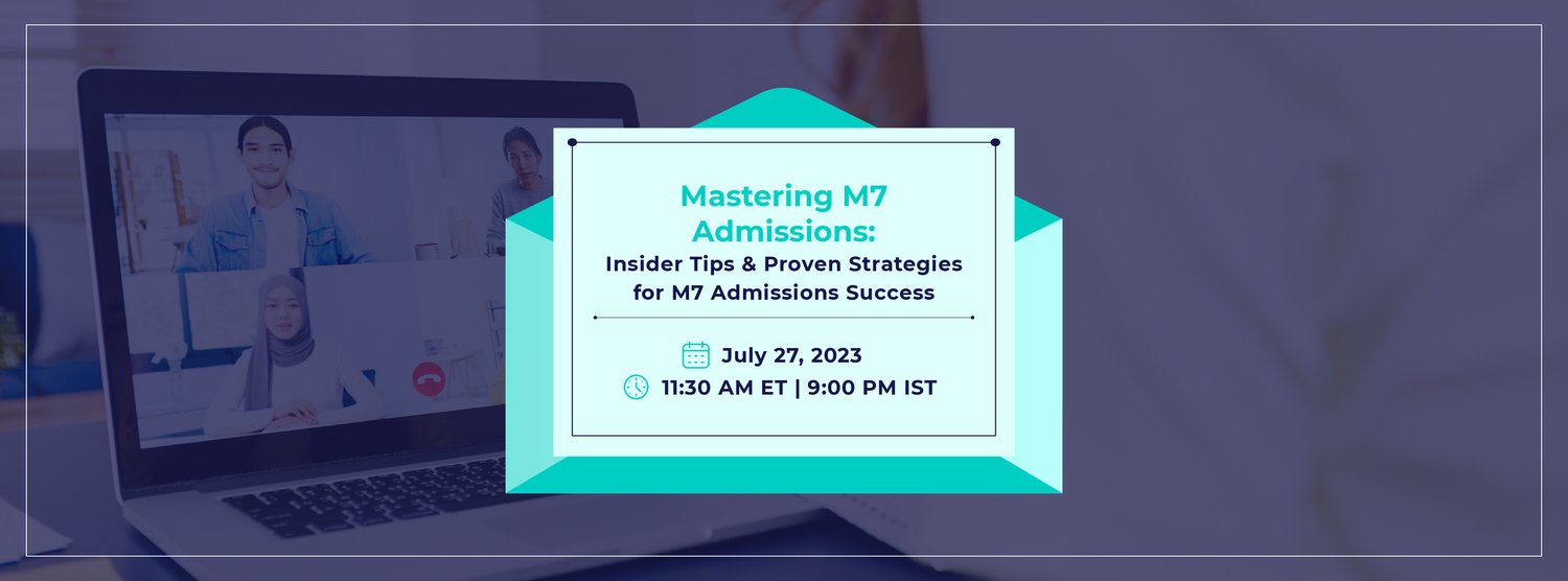 INSIDER TIPS & PROVEN STRATEGIES FOR M7 ADMISSIONS SUCCESS