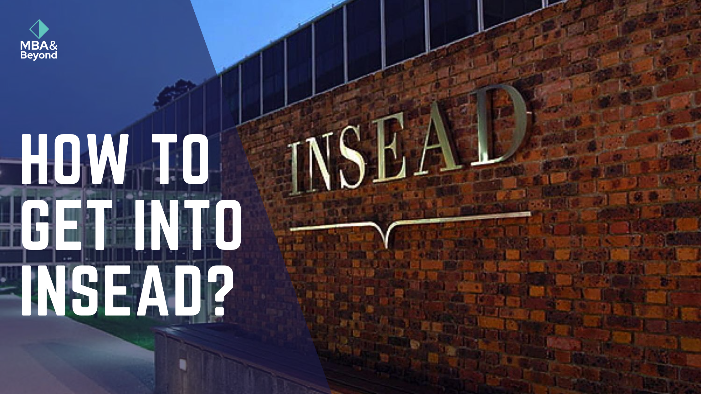 How to Get Into INSEAD