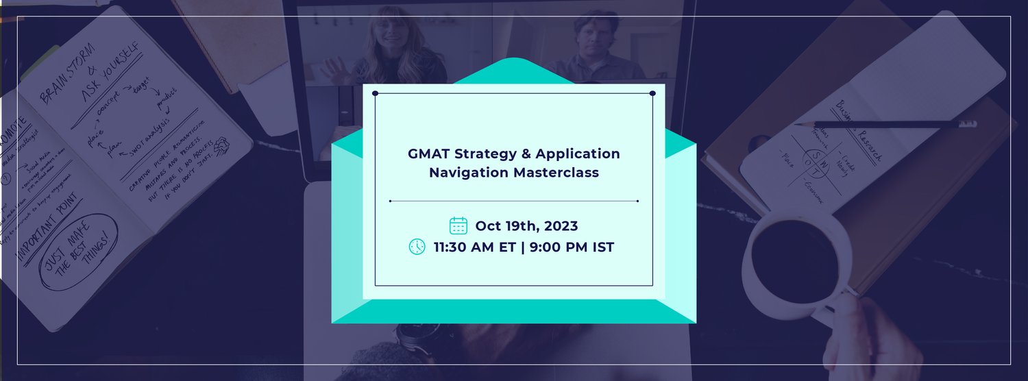 GMAT STRATEGY & APPLICATION NAVIGATION MASTERCLASS