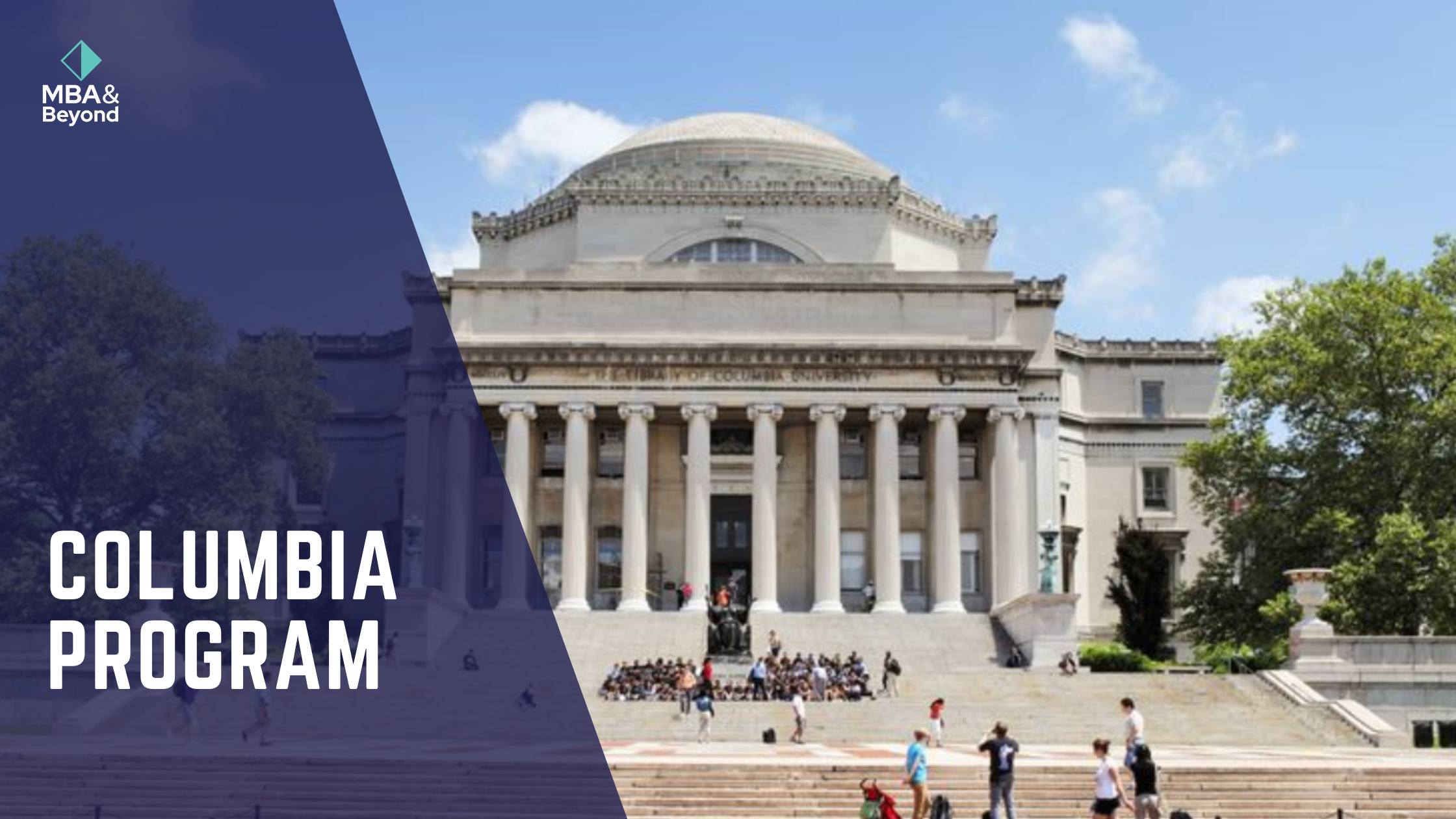 Deferred MBA: 7 Key Insights on Columbia’s Program