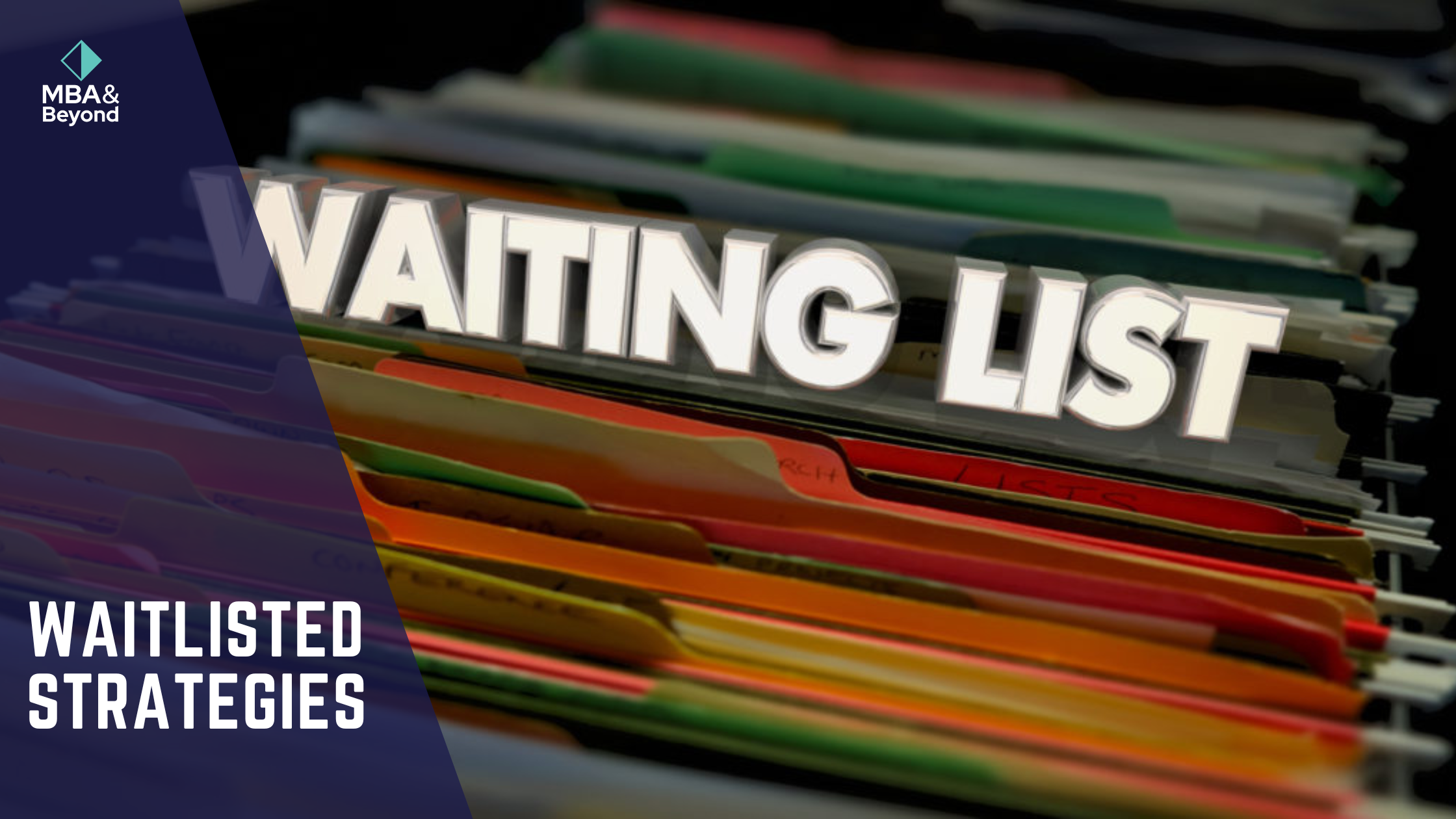 Waitlisted Strategies: How to Navigate the Process
