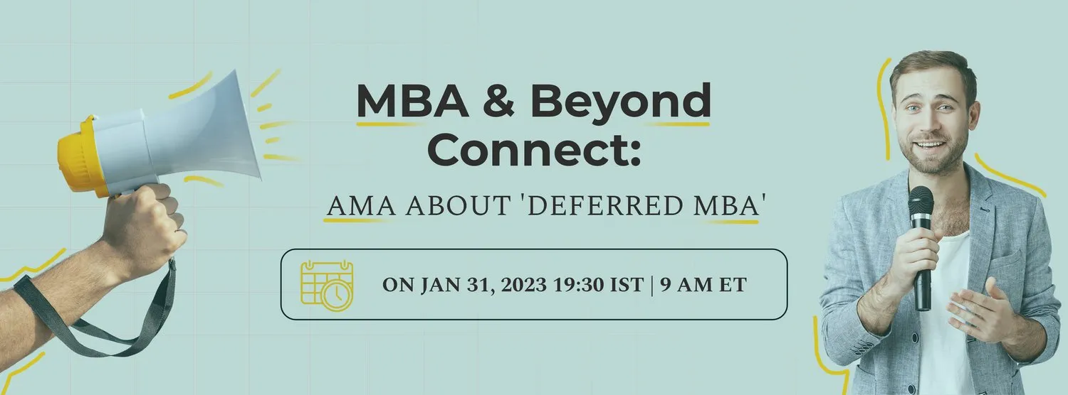 MBA & BEYOND CONNECT: AMA ABOUT DEFERRED MBA
