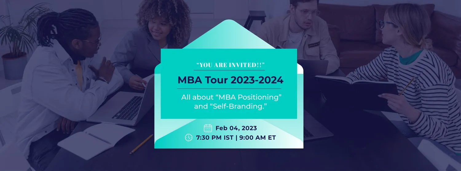 MBA TOUR 2023-2024— ALL ABOUT “MBA POSITIONING” AND “SELF-BRANDING.”