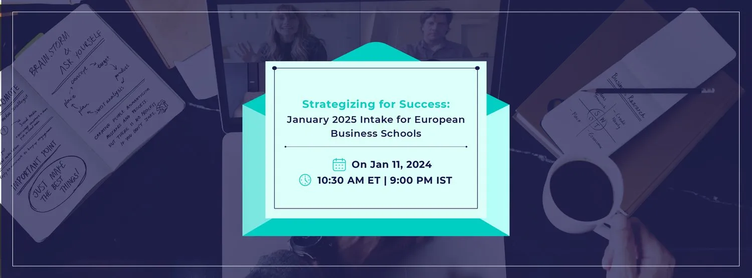 STRATEGIZING FOR SUCCESS: JAN 2025 INTAKE FOR EUROPEAN BUSINESS SCHOOLS