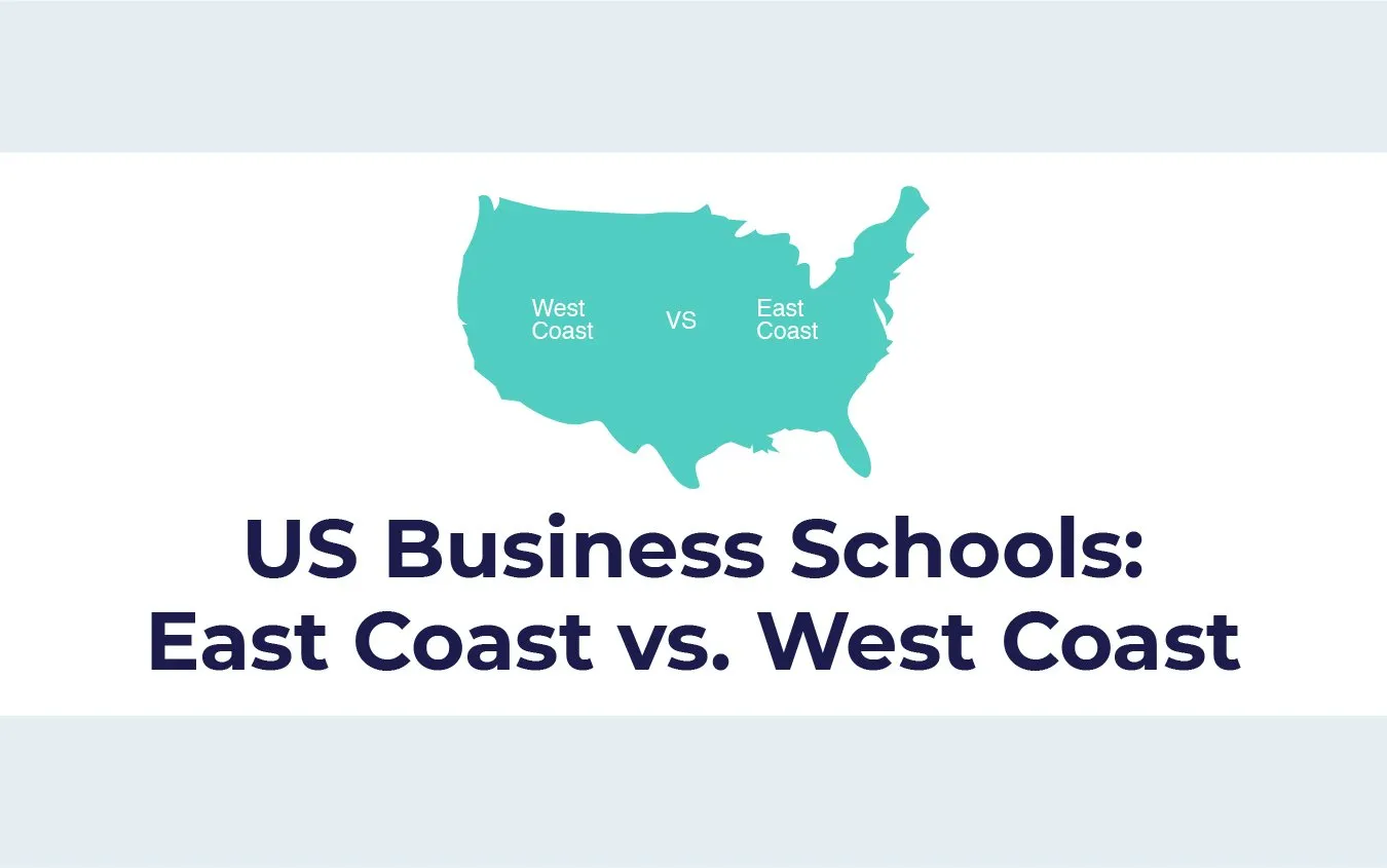 US Business Schools: East Coast vs West Coast