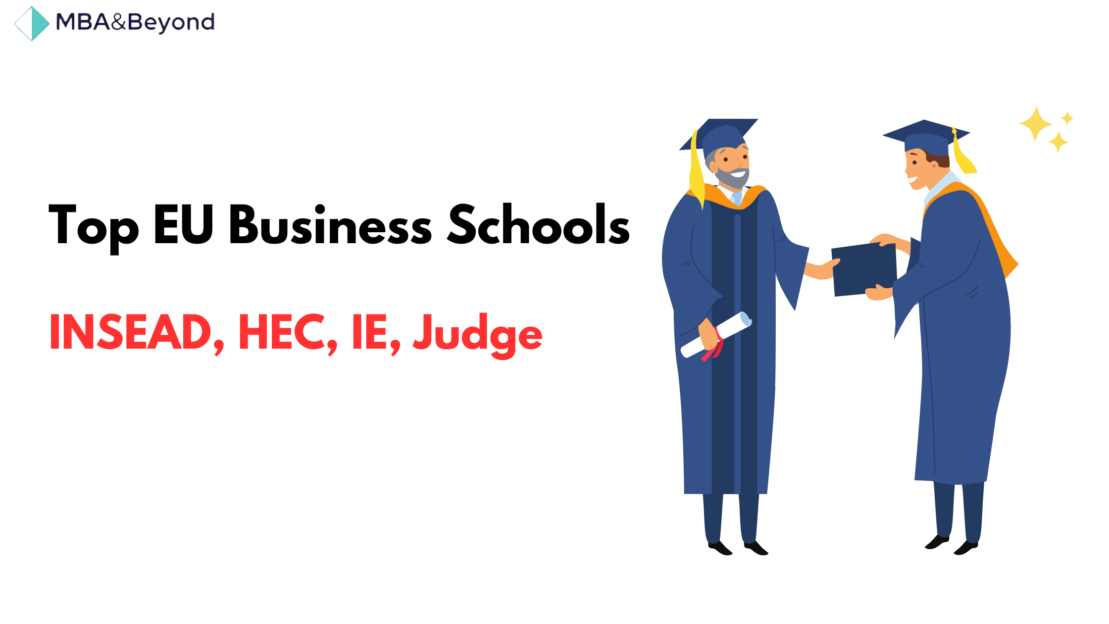 Top EU Business Schools – INSEAD, HEC, IE, Judge
