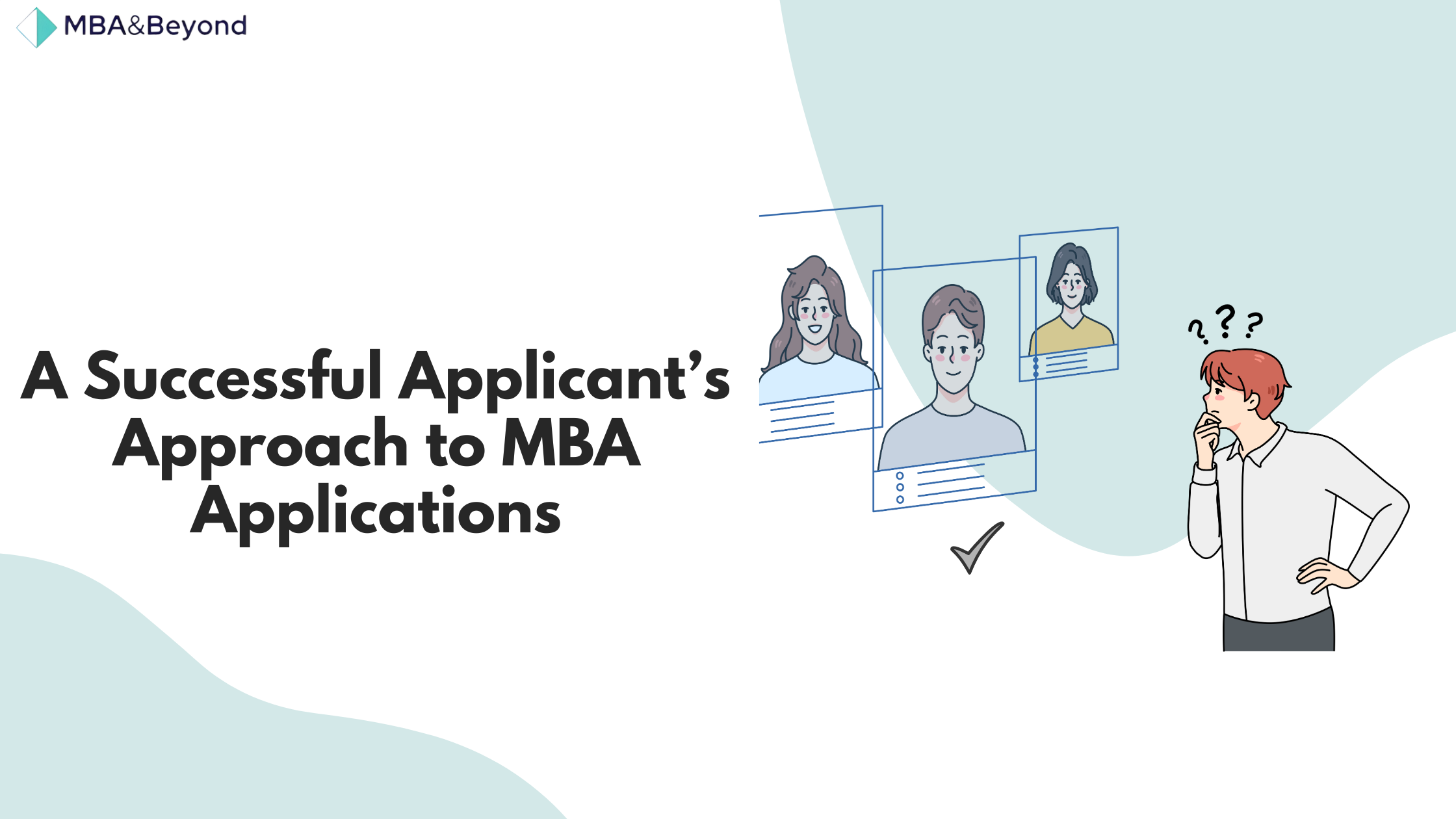 A Successful Applicant’s Approach to MBA Applications