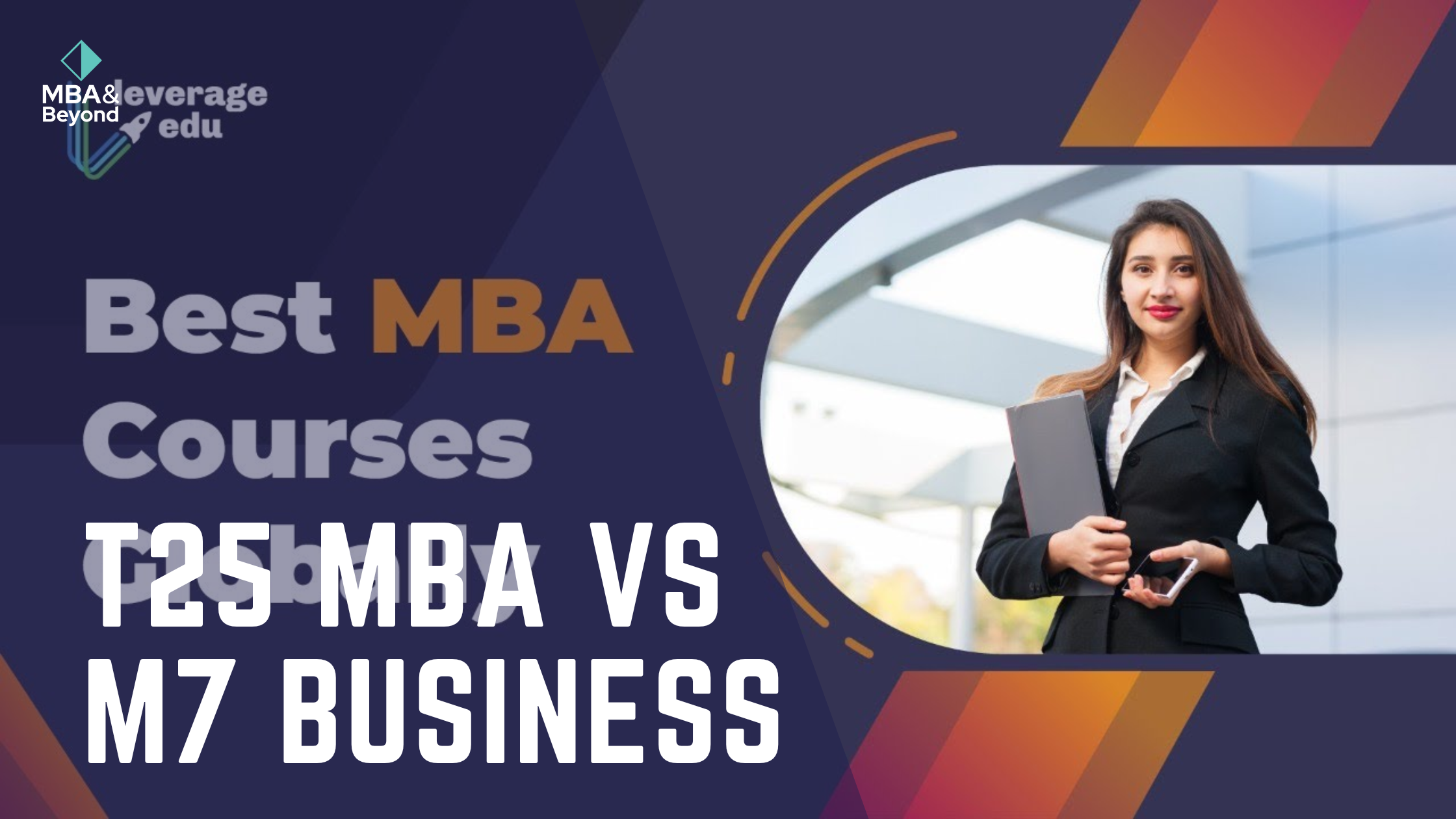 T25 MBA vs M7 Business