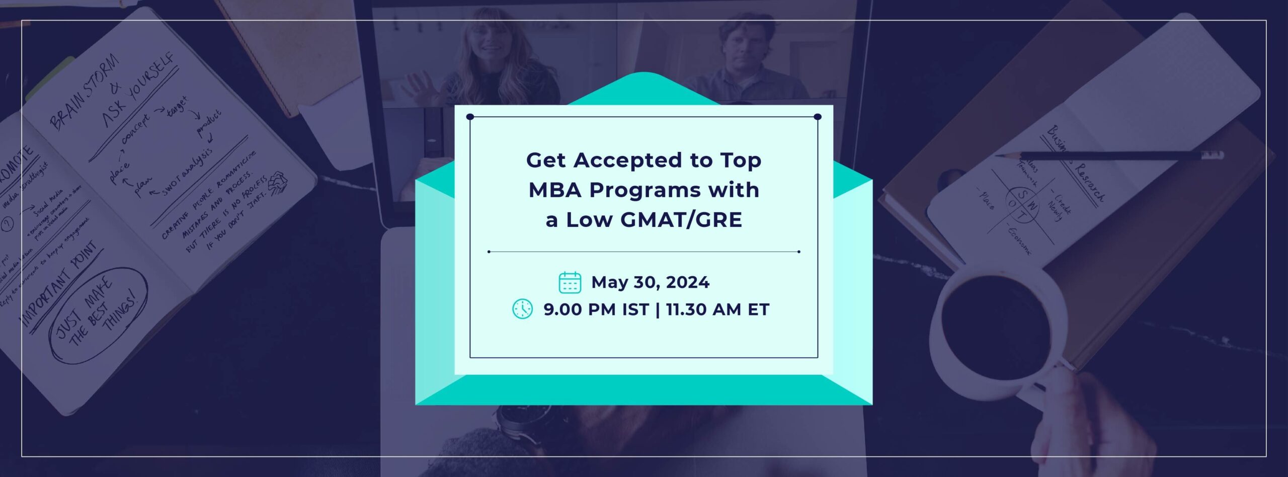 Get Accepted to Top MBA Programs with a Low GMAT/GRE