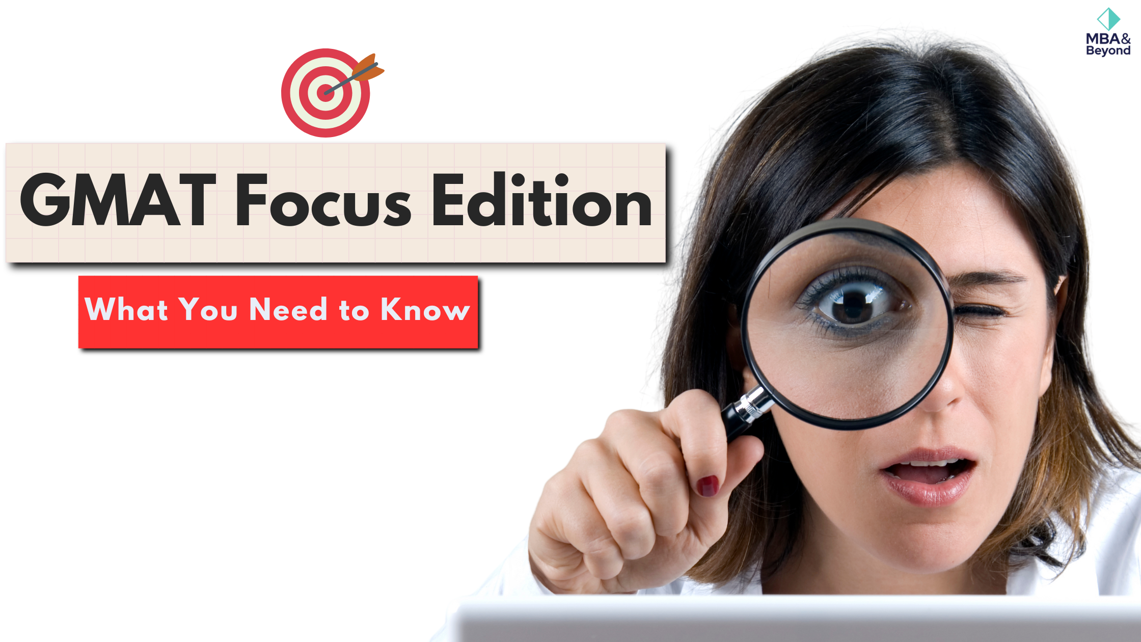 GMAT Focus Edition: What You Need to Know