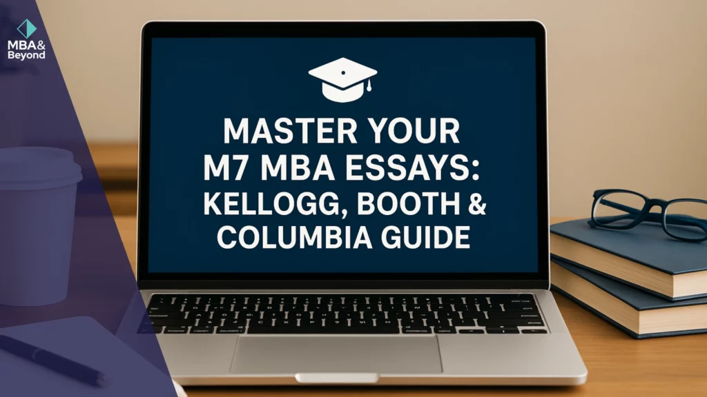 M7 MBA Essays