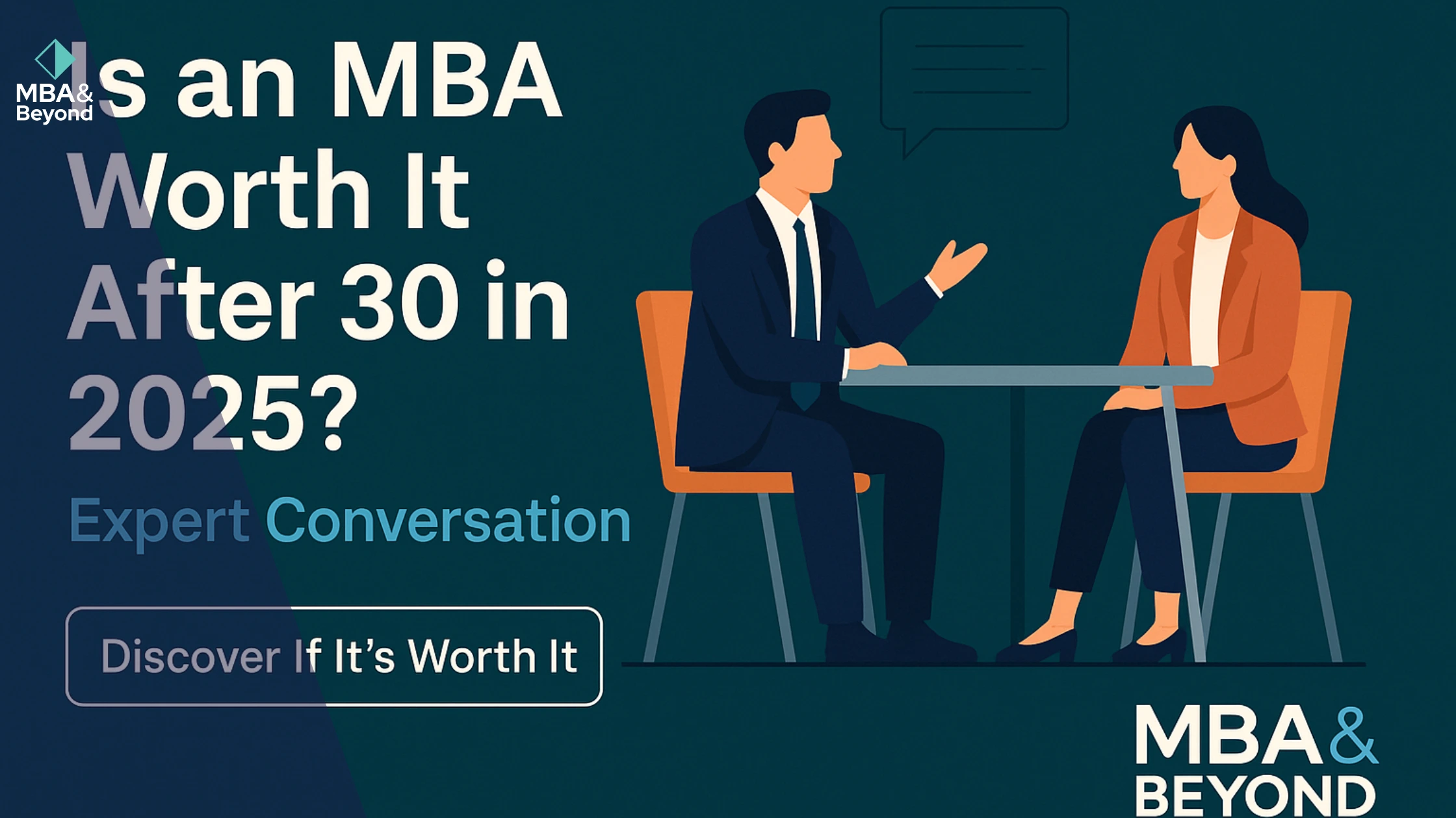 Is an MBA Worth It After 30 in 2025? Expert Conversation