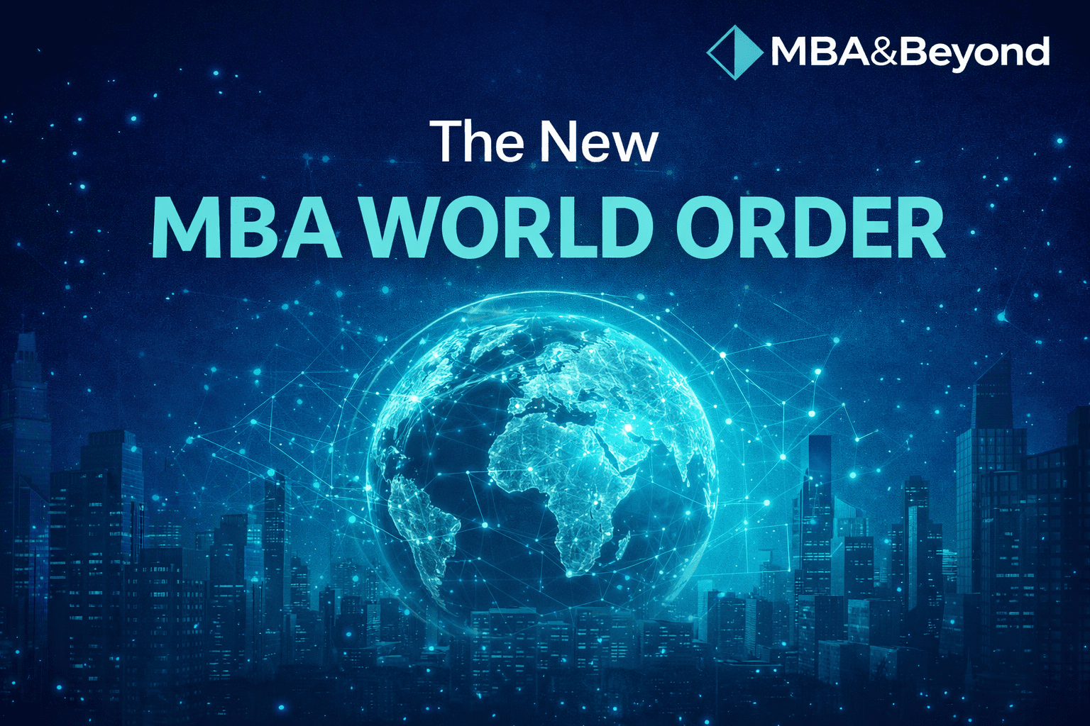 The New MBA World Order